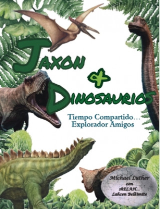 Kniha Jaxon y Dinosaurios Tiempo Compartido... 
