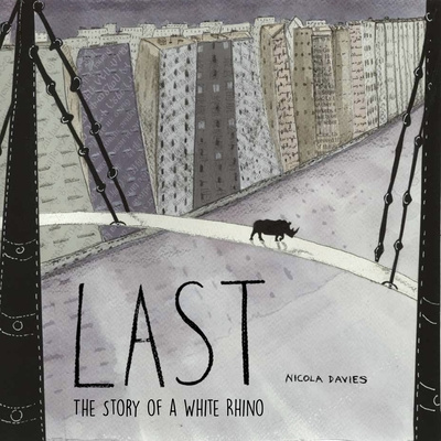 Knjiga Last: The Story of a White Rhino 