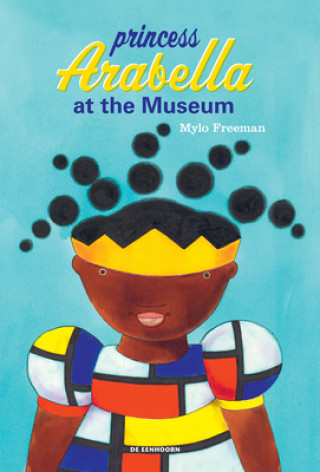Kniha Princess Arabella at the Museum Mylo Freeman