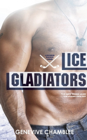Knjiga Ice Gladiators Genevive Chamblee