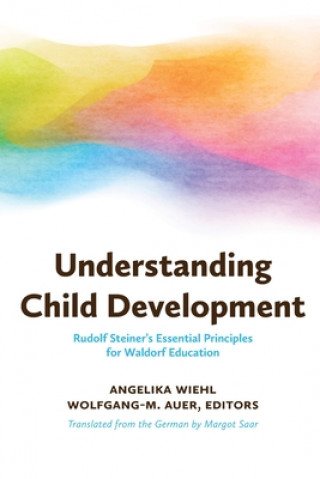 Książka Understanding Child Development Wolfgang-M Auel
