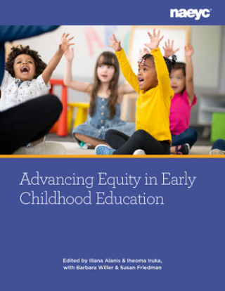 Carte Advancing Equity and Embracing Diversity in Early Childhood Education: Elevating Voices and Actions 
