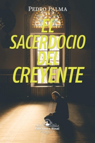 Buch El Sacerdocio del Creyente Pedro Palma