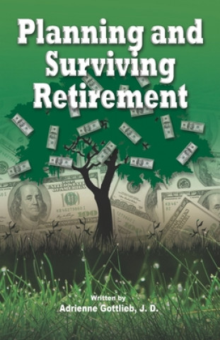 Kniha Planning and Surviving Retirement 