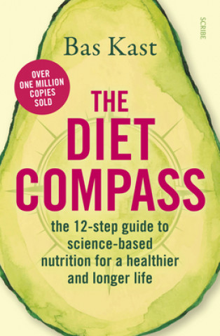 Könyv The Diet Compass: The 12-Step Guide to Science-Based Nutrition for a Healthier and Longer Life 