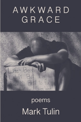 Book Awkward Grace Mark Tulin