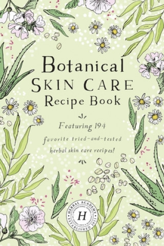 Kniha Botanical Skin Care Recipe Book 