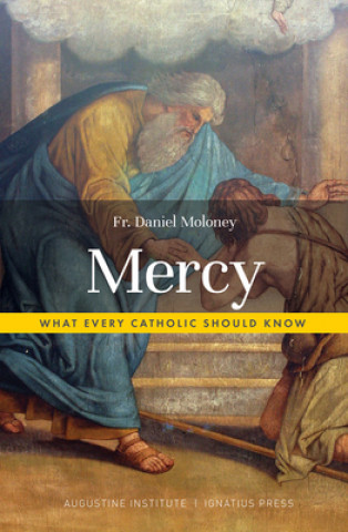 Book Mercy: What Every Catholic Should Know 