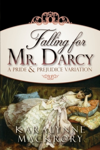 Kniha Falling for Mr Darcy 