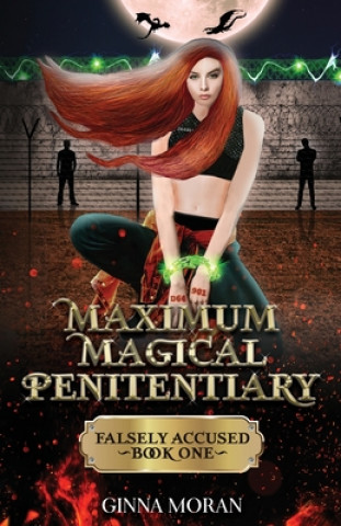 Książka Maximum Magical Penitentiary Ginna Moran