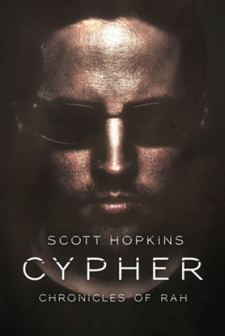 Buch Cypher: Chronicles of Rah Scott Hopkins