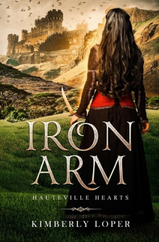 Livro Iron Arm Kimberly Loper