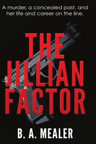 Knjiga The Jillian Factor B. a. Mealer
