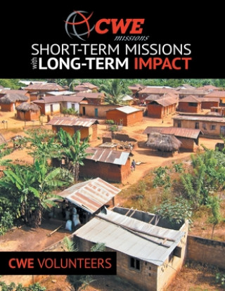 Kniha Cwe Missions Short-Term Missions with Long-Term Impact 