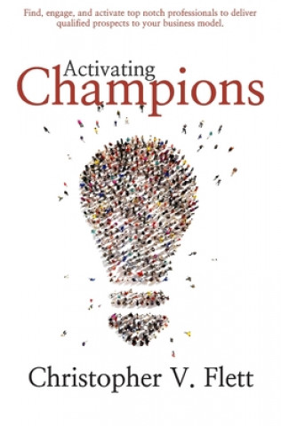 Knjiga Activating Champions Christopher V. Flett