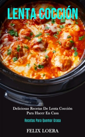 Knjiga Lenta Coccion Felix Loera
