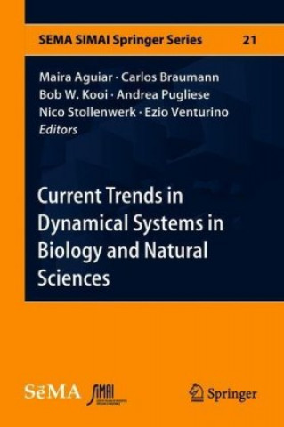 Книга Current Trends in Dynamical Systems in Biology and Natural Sciences Maira Aguiar