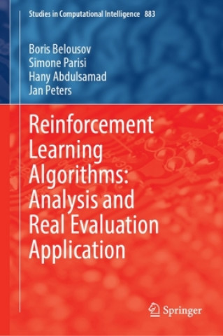 Kniha Reinforcement Learning Algorithms: Analysis and Applications Boris Belousov