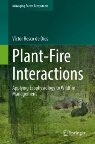 Książka Plant-Fire Interactions Víctor Resco de Dios