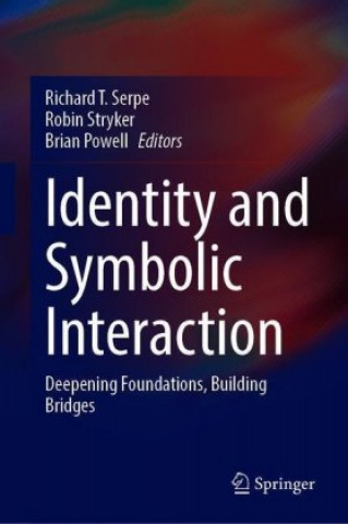 Kniha Identity and Symbolic Interaction Richard T. Serpe