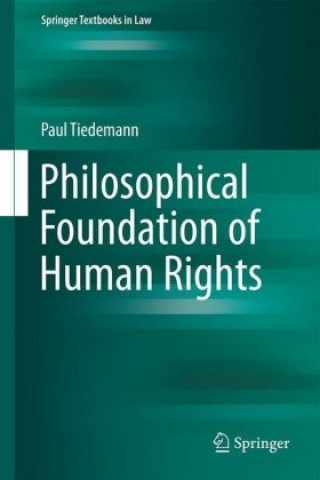 Knjiga Philosophical Foundation of Human Rights Paul Tiedemann