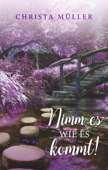Knjiga Nimm es, wie es kommt 
