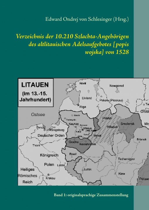 Knjiga Verzeichnis der 10.210 Szlachta-Angehörigen des altlitauischen Adelsaufgebotes [popis wojska] von 1528 