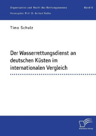 Книга Der Wasserrettungsdienst an deutschen Kusten im internationalen Vergleich Gerhard Nadler