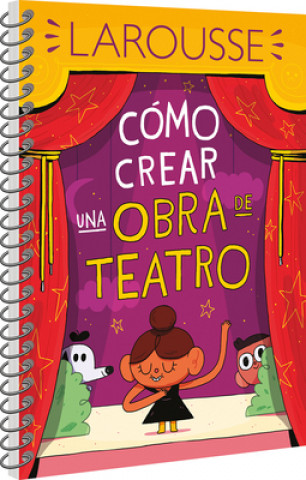 Книга Cómo Crear Una Obra de Teatro 