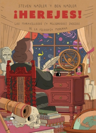 Книга ?Herejes!: Los Maravillosos (Y Peligrosos) Inicios de la Filosofía Moderna Ben Nadler