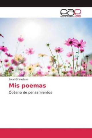 Boek Mis poemas Swati Srivastava