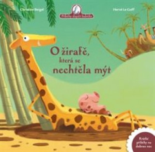 Carte O žirafě, která se nechtěla mýt Christine Beigel