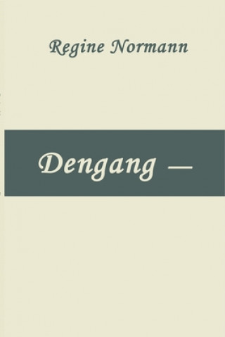 Libro Dengang - Regine Normann
