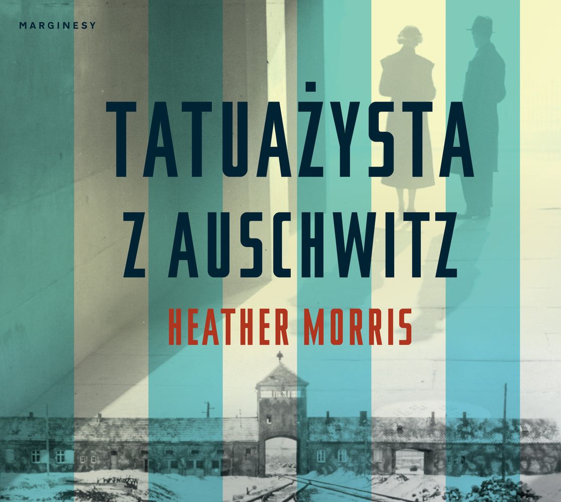 Carte Tatuażysta z Auschwitz Morris Heather