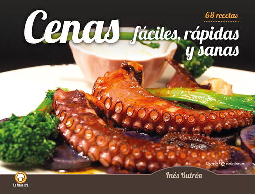 Könyv Cenas Fáciles, Rápidas Y Sanas: 68 Recetas 