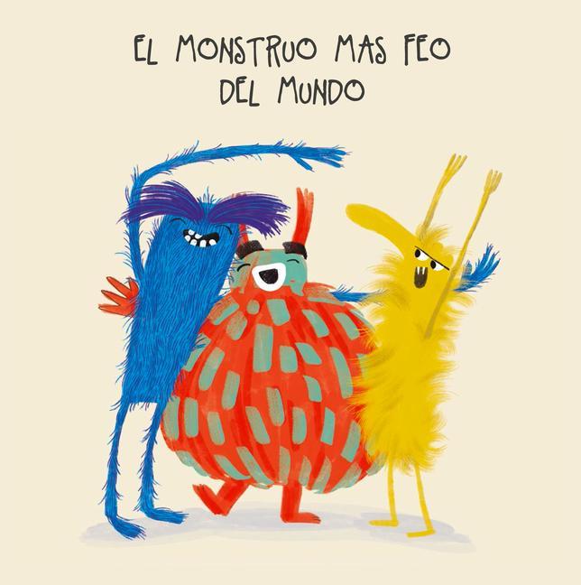 Knjiga El monstruo mas feo del mundo Erica Salcedo