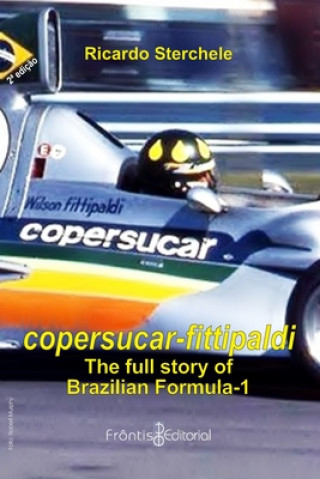 Книга Copersucar-Fittipaldi: a full story of brazilian F-1 