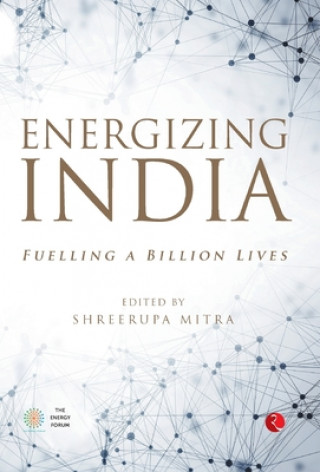 Knjiga Energizing India Shreerupa Mitra