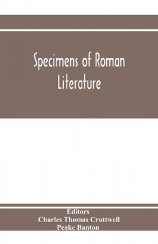 Knjiga Specimens of Roman literature Charles Thomas Cruttwell