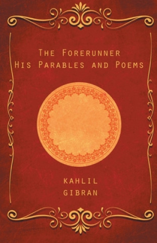 Книга Forerunner Kahlil Gibran