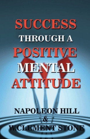Kniha Success Through A Positive Mental Attitude Napolean Hill