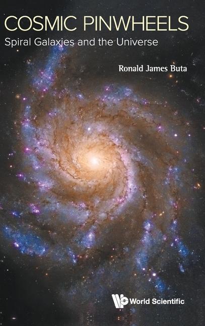 Knjiga Cosmic Pinwheels: Spiral Galaxies And The Universe Ronald J. Buta