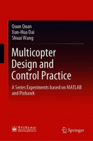 Carte Multicopter Design and Control Practice Quan Quan