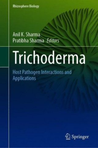Kniha Trichoderma Anil K. Sharma
