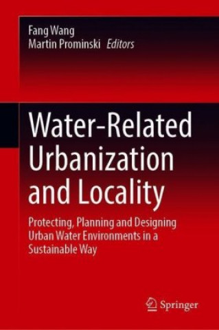 Knjiga Water-Related Urbanization and Locality Fang Wang