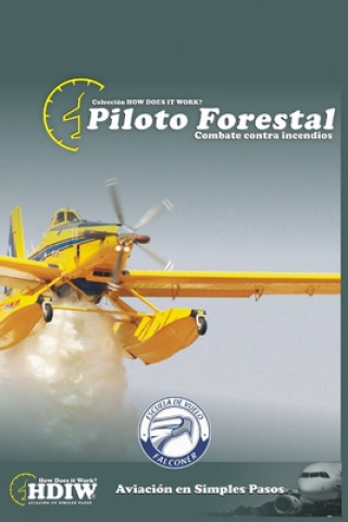 Kniha Piloto Forestal: Combate contra incendios Facundo Conforti