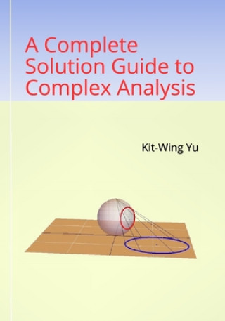 Könyv Complete Solution Guide to Complex Analysis 