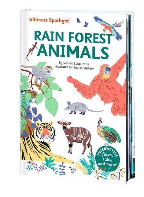 Knjiga Ultimate Spotlight: Rain Forest Animals Emilie Lapeyre