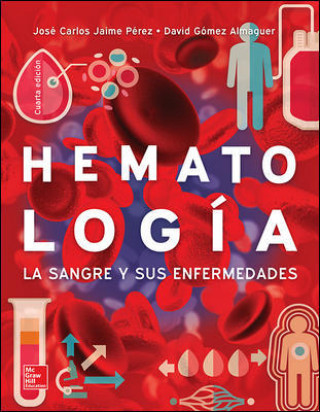 Книга Hematología. La sangre y sus enfermedades JOSE JAIME