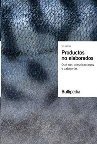Книга PRODUCTOS NO ELABORADOS ELBULLIFOUNDATION